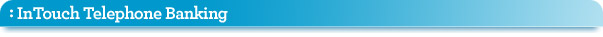 InTouch Telephone Banking